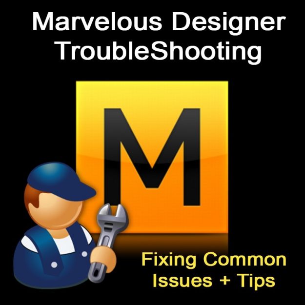 Troubleshooting Marvelous Designer Issues Solutions Tips